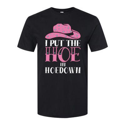 I Put The Hoe In Hoedown Softstyle® CVC T-Shirt