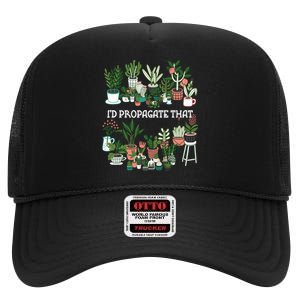 ID Propagate That Plant Lover Gardener Garden Gardening High Crown Mesh Back Trucker Hat