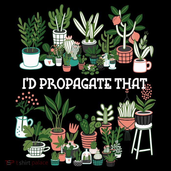 ID Propagate That Plant Lover Gardener Garden Gardening T-Shirt