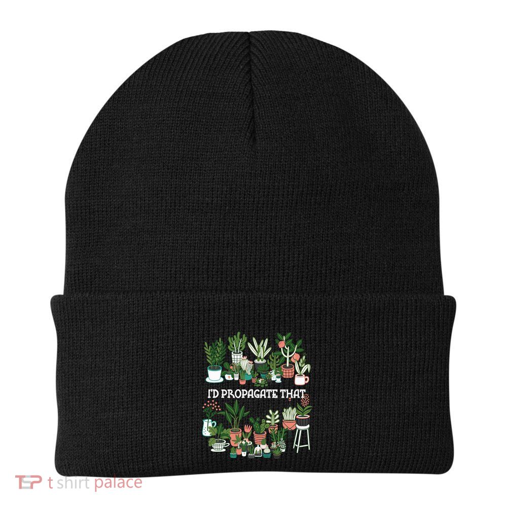 ID Propagate That Plant Lover Gardener Garden Gardening Beanie