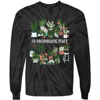 ID Propagate That Plant Lover Gardener Garden Gardening Tie-Dye Long Sleeve Shirt