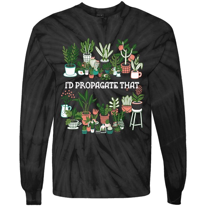 ID Propagate That Plant Lover Gardener Garden Gardening Tie-Dye Long Sleeve Shirt