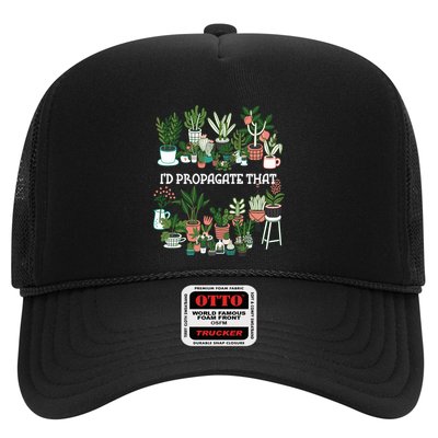 ID Propagate That Plant Lover Gardener Garden Gardening Trucker Hat
