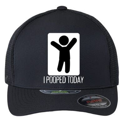 I Pooped Today Funny Humor I Pooped Flexfit Unipanel Trucker Cap