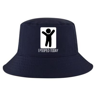 I Pooped Today Funny Humor I Pooped Cool Comfort Performance Bucket Hat