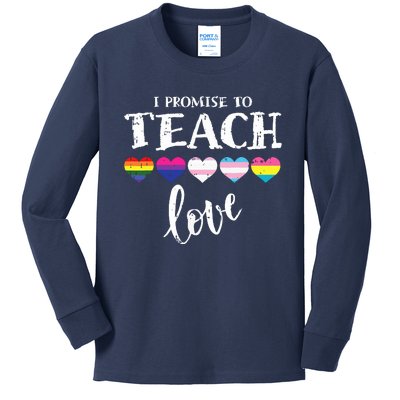 I Promise To Teach Love Pride Proud Ally Teacher Kids Long Sleeve Shirt