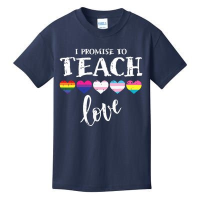 I Promise To Teach Love Pride Proud Ally Teacher Kids T-Shirt