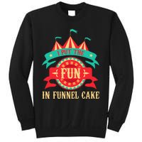 I Put The Fun In Funnel Cake Circus Birthday Party Costume Sweatshirt