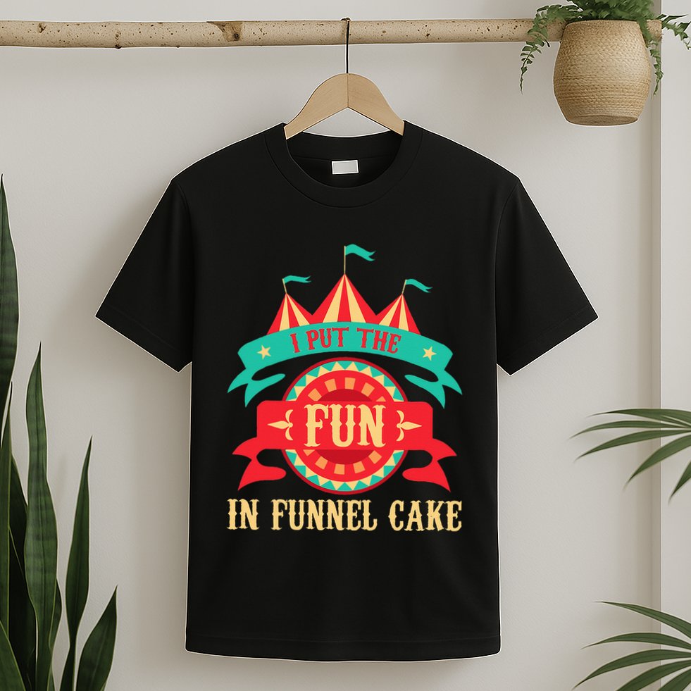I Put The Fun In Funnel Cake Circus Birthday Party Costume T-Shirt