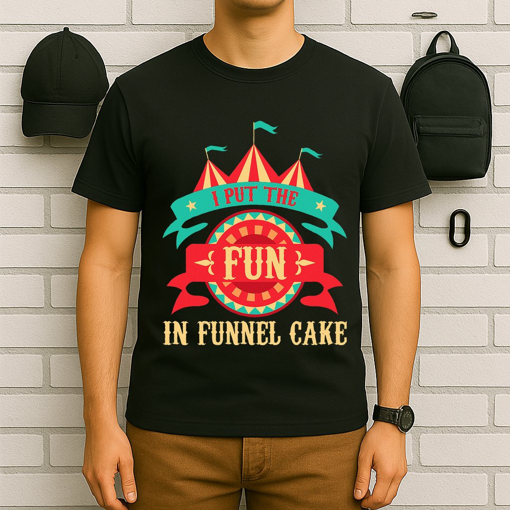 I Put The Fun In Funnel Cake Circus Birthday Party Costume T-Shirt