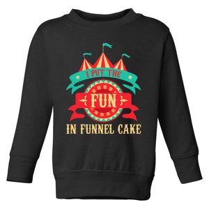 I Put The Fun In Funnel Cake Circus Birthday Party Costume Toddler Sweatshirt