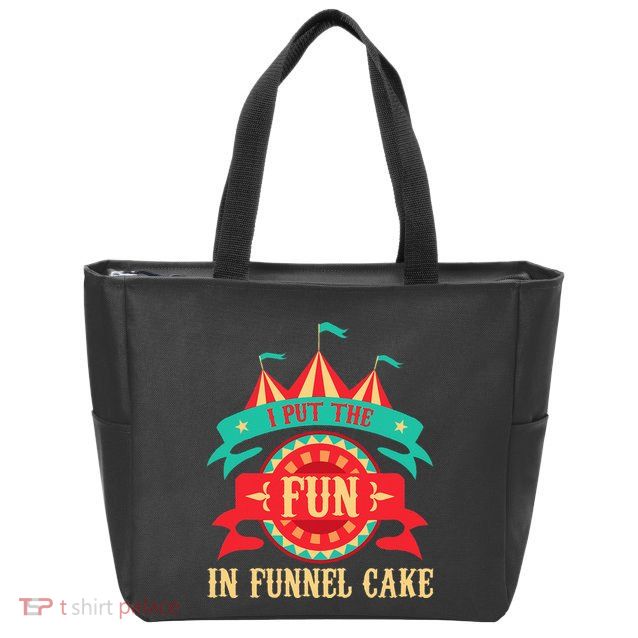 I Put The Fun In Funnel Cake Circus Birthday Party Costume Zip Tote Bag