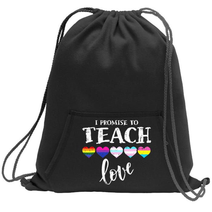 I Promise To Teach Love LGBT Q Pride Proud Ally Teacher Sweatshirt Cinch Pack Bag