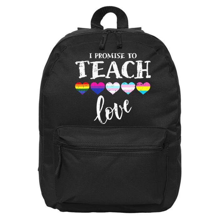 I Promise To Teach Love LGBT Q Pride Proud Ally Teacher 16 in Basic Backpack