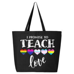 I Promise To Teach Love LGBT Q Pride Proud Ally Teacher 25L Jumbo Tote