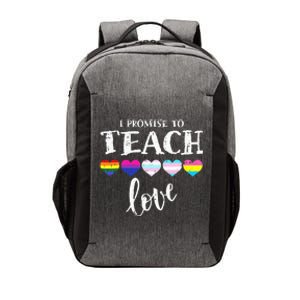 I Promise To Teach Love LGBT Q Pride Proud Ally Teacher Vector Backpack