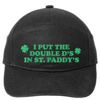 I Put The Double DS In St. PaddyS Day St Patricks Day 7-Panel Snapback Hat