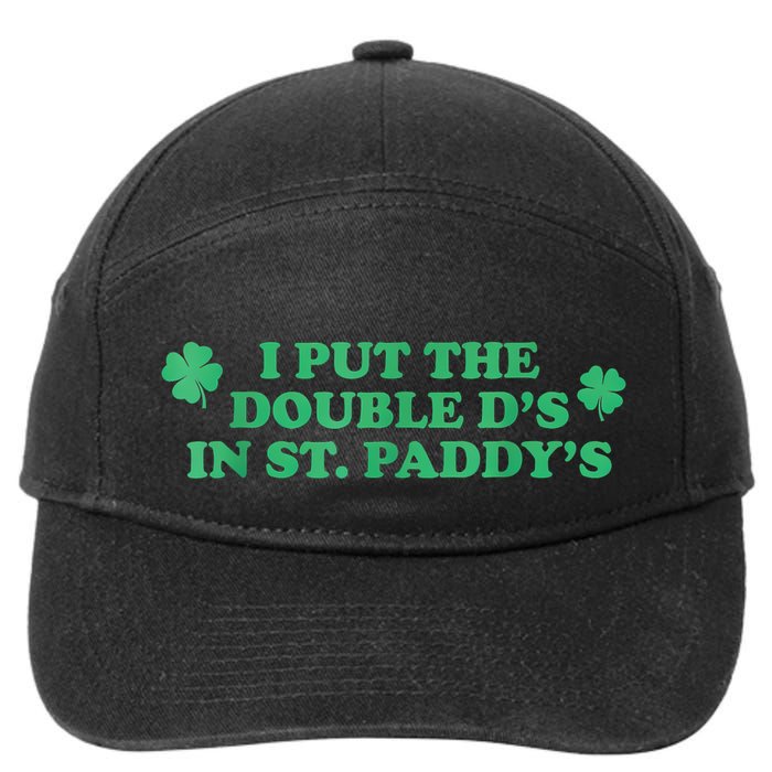 I Put The Double DS In St. PaddyS Day St Patricks Day 7-Panel Snapback Hat