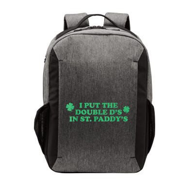 I Put The Double DS In St. PaddyS Day St Patricks Day Vector Backpack