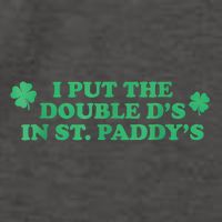 I Put The Double DS In St. PaddyS Day St Patricks Day Vector Backpack