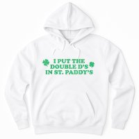 I Put The Double DS In St. PaddyS Day St Patricks Day Hoodie