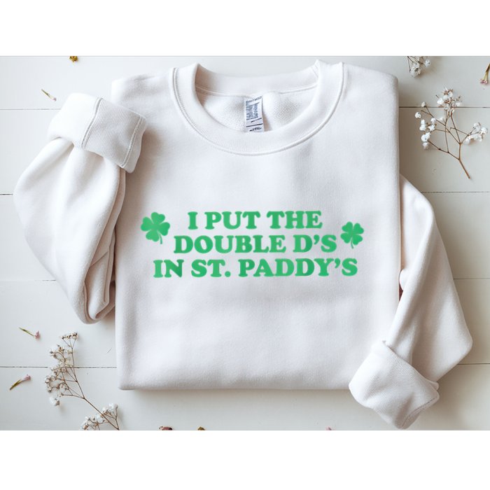 I Put The Double DS In St. PaddyS Day St Patricks Day Sweatshirt