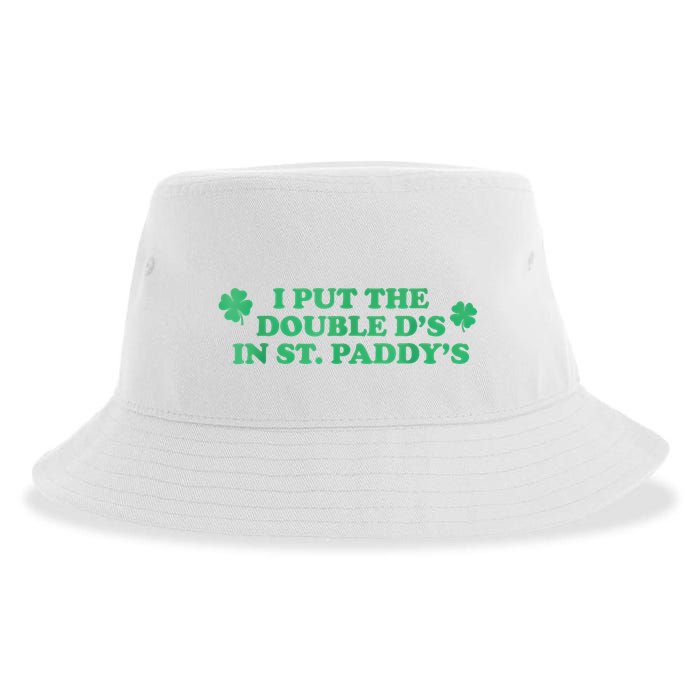 I Put The Double DS In St. PaddyS Day St Patricks Day Sustainable Bucket Hat
