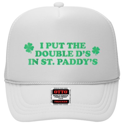 I Put The Double DS In St. PaddyS Day St Patricks Day Trucker Hat