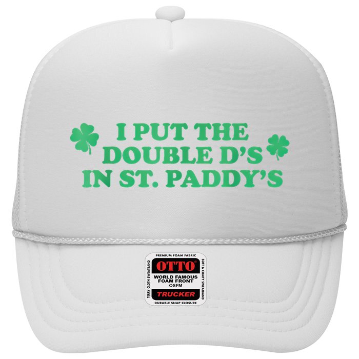 I Put The Double DS In St. PaddyS Day St Patricks Day Trucker Hat