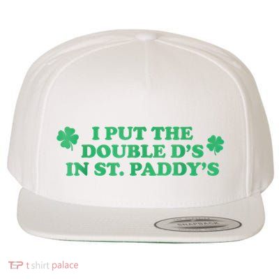 I Put The Double DS In St. PaddyS Day St Patricks Day Wool Snapback Cap