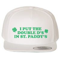 I Put The Double DS In St. PaddyS Day St Patricks Day Wool Snapback Cap