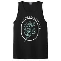 Id Propagate That Plants Funny Gardening Retro Minimalist Tank Top PosiCharge Competitor Tank