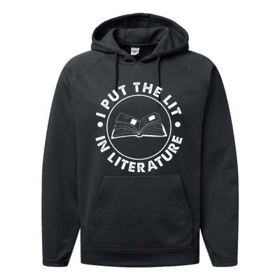 I Put The Lit In Literature English Teacher Book Reader Performance Fleece Hoodie