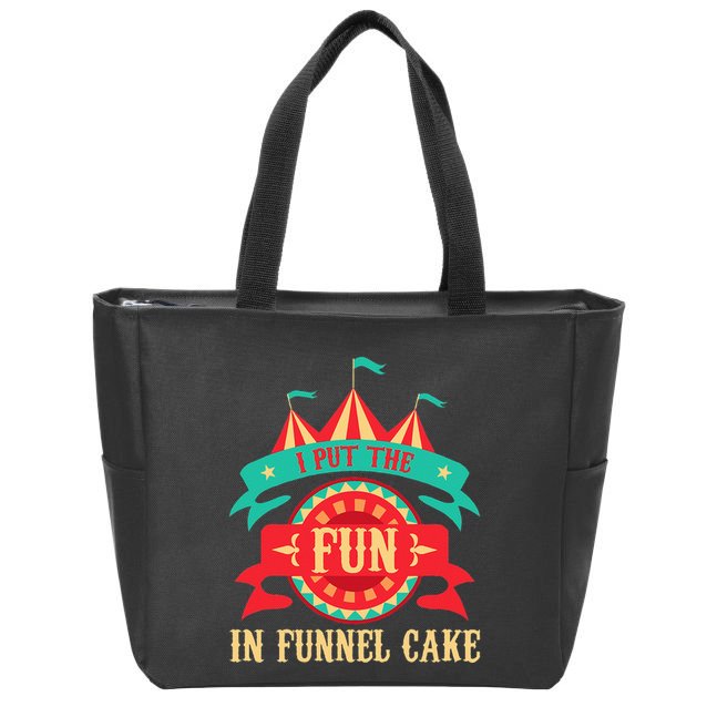 I Put The Fun In Funnel Cake Circus Birthday Party Costume Zip Tote Bag