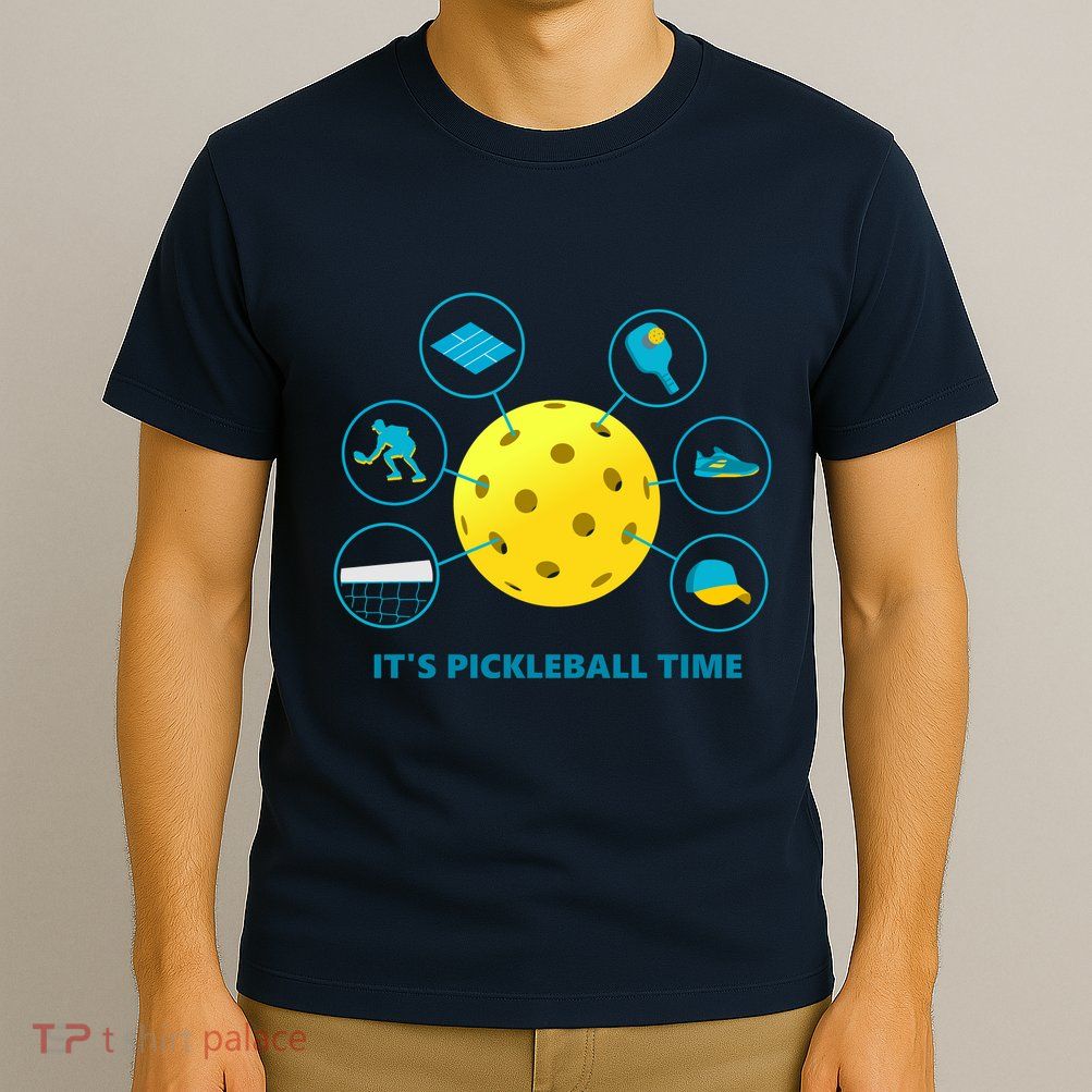Its Pickleball Time T-Shirt