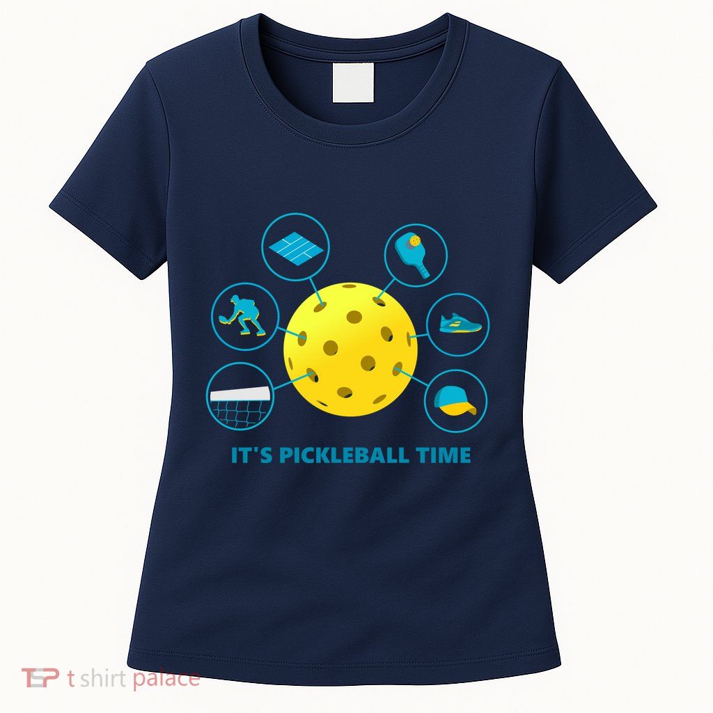 Its Pickleball Time Womens T-Shirt