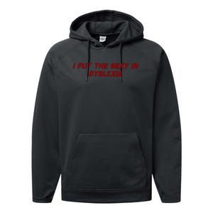 I Put The Sexy In Dyslexia Performance Fleece Hoodie