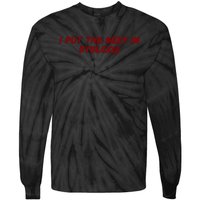 I Put The Sexy In Dyslexia Tie-Dye Long Sleeve Shirt