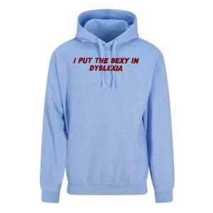 I Put The Sexy In Dyslexia Unisex Surf Hoodie