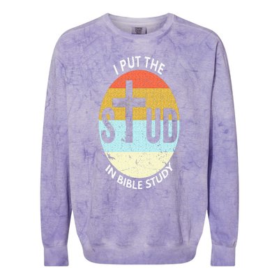 I Put The Stud In Bible Study Funny Bible Study Christian Colorblast Crewneck Sweatshirt