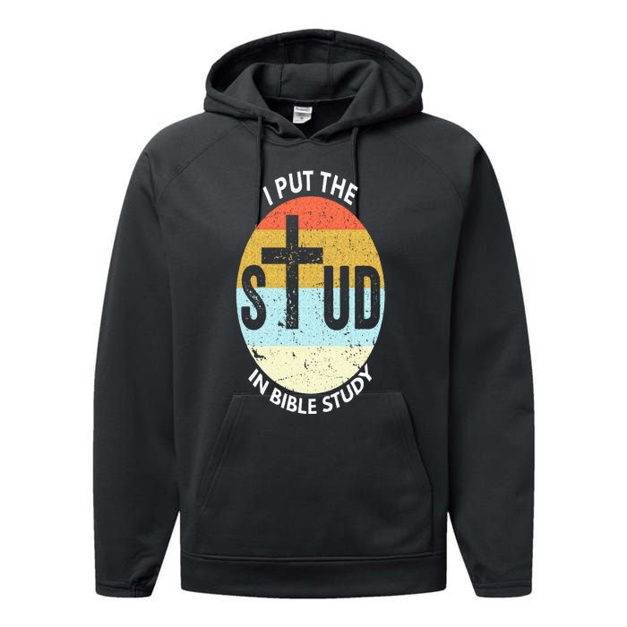 I Put The Stud In Bible Study Funny Bible Study Christian Performance Fleece Hoodie