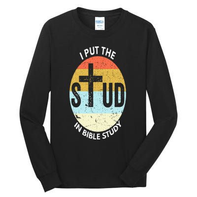 I Put The Stud In Bible Study Funny Bible Study Christian Tall Long Sleeve T-Shirt