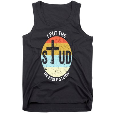 I Put The Stud In Bible Study Funny Bible Study Christian Tank Top