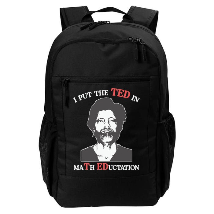 I Put The Ted In Math Education Daily Commute Backpack