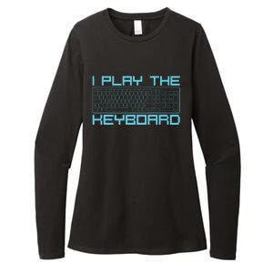 I Play The Keyboard Funny Pc Gaming Geek Gamer Womens CVC Long Sleeve Shirt