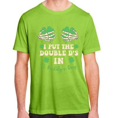 I Put The Double Ds In St Paddys Day Adult ChromaSoft Performance T-Shirt