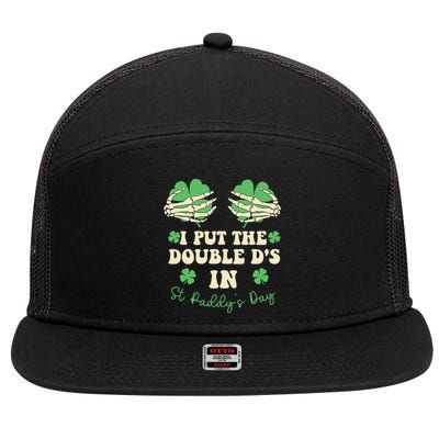 I Put The Double Ds In St Paddys Day 7 Panel Mesh Trucker Snapback Hat