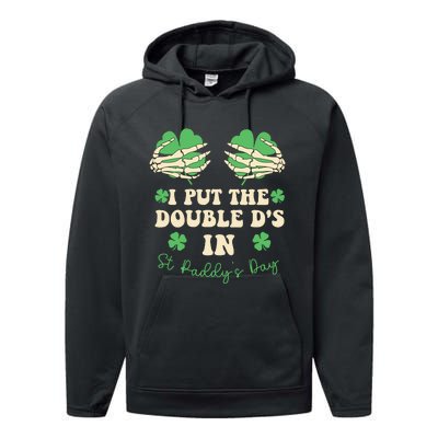 I Put The Double Ds In St Paddys Day Performance Fleece Hoodie