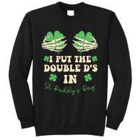 I Put The Double Ds In St Paddys Day Sweatshirt