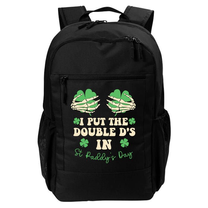 I Put The Double Ds In St Paddys Day Backpack